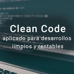 Curso Online Clean CodeClean Code aplicado para desarrollos limpios y rentables