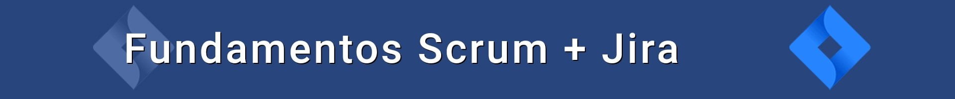 Curso online Fundamentos Scrum y Jira
