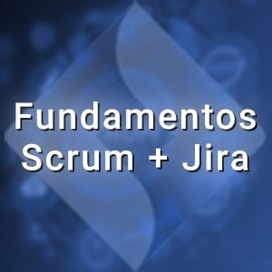 Curso online "Fundamentos Scrum y Jira".