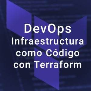 Curso online DevOps: Infraestructura como Código con Terraform