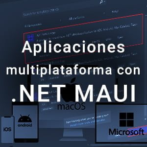Curso Aplicaciones multiplataforma con .NET MAUI.
