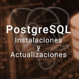 Curso PostgreSQL Avanzado IV: instalaciones y actualizaciones