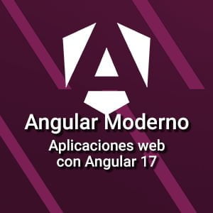 Curso Angular moderno: aplicaciones web con Angular 17.